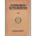 Liturgikus Elmélkedések VIII.