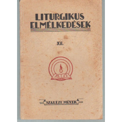 Liturgikus Elmélkedések VIII.