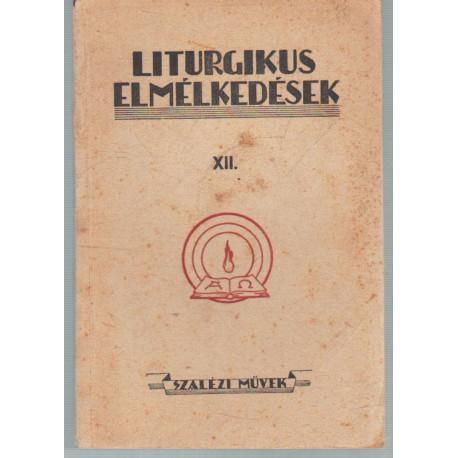 Liturgikus Elmélkedések VIII.