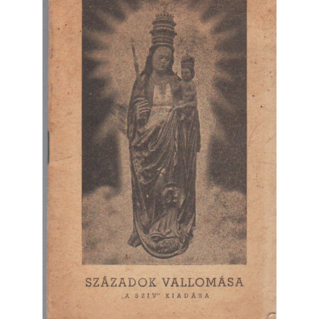 Századok vallomása