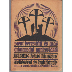 Szent Keresztúti és más ájtatossági gyakorlatok