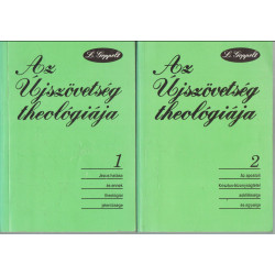 Az Újszövetség theológiája I-II. kötet