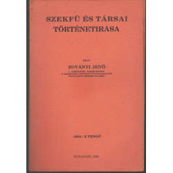 Szekfü és társai történetirása