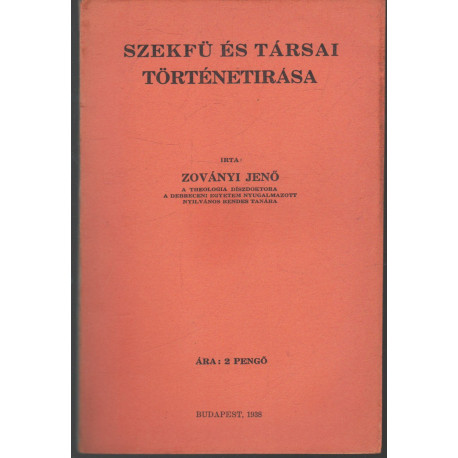 Szekfü és társai történetirása