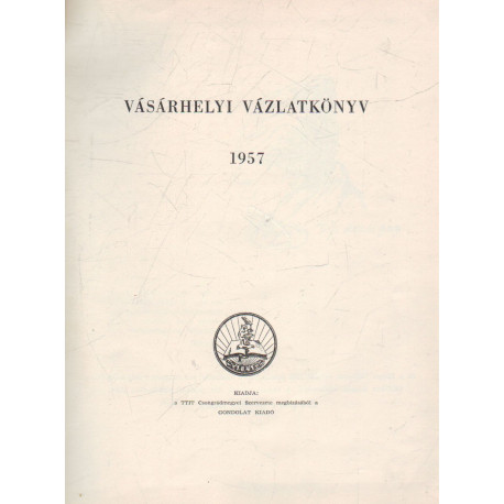 Vásárhelyi vázlatkönyv 1957